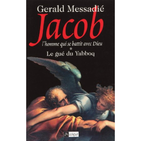 Jacob Tome 1 : Le gué du Yabboq Jacob Tome 1 : Le gué du Yabboq