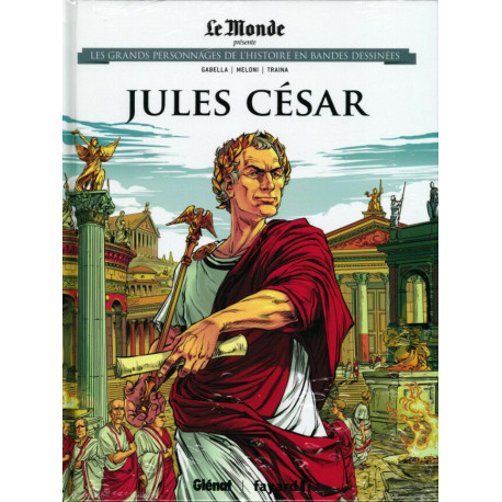 Les grands personnages de l'Histoire n° 11 : Jules César Les grands personnages de l'Histoire n° 11 : Jules César