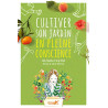 Cultiver son jardin en pleine conscience