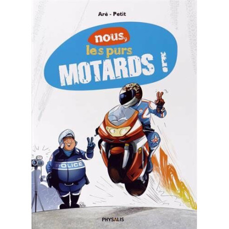 Nous les purs motards Nous les purs motards