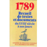 1789 Recueil de textes et documents du XVIIIe siècle à nos jours...