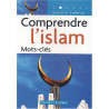 Comprendre l'islam : Mots-clés