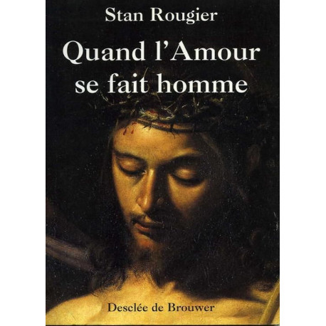Quand l'amour se fait homme Quand l'amour se fait homme