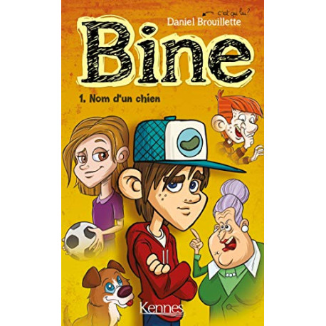 Bine - Tome 1 : Nom d'un chien Bine - Tome 1 : Nom d'un chien
