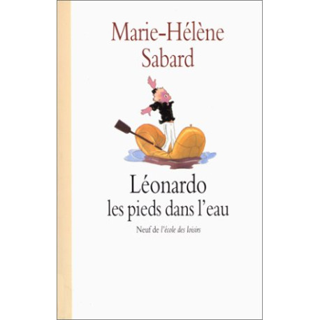 Léonardo les pieds dans l'eau Léonardo les pieds dans l'eau