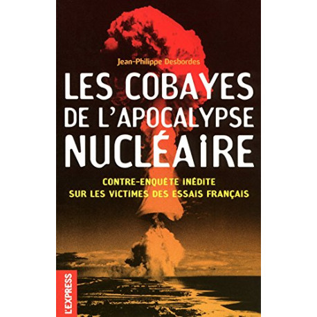 Les cobayes de l'apocalypse nucleaire Les cobayes de l'apocalypse nucleaire