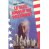 Le Seul amour du Président