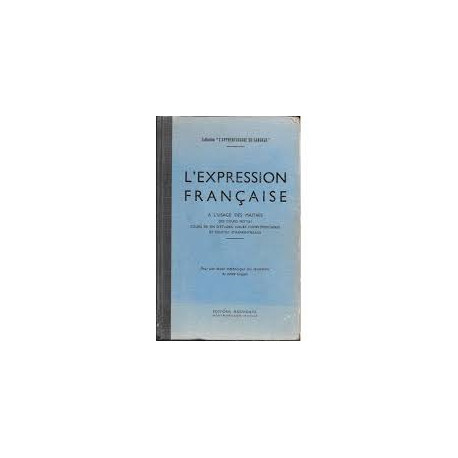 L'EXPRESSION FRANCAISE L'EXPRESSION FRANCAISE