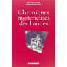 Chronique mystérieuses des Landes