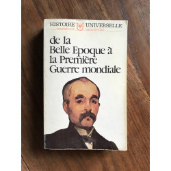 De la belle époque à la Première guerre mondiale