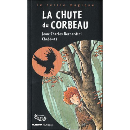 La Chute du corbeau La Chute du corbeau