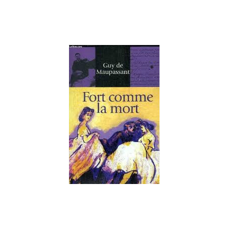 Fort comme la mort Fort comme la mort