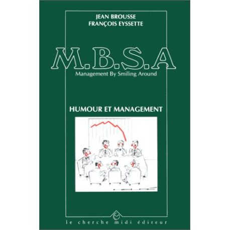 MBSA management by smiling around - Humour et management MBSA management by smiling around - Humour et management