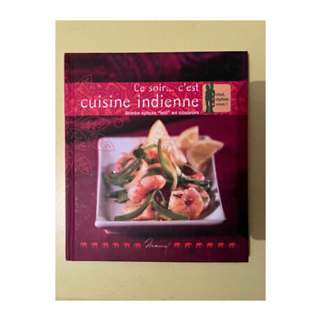 Ce soir .. c'est cuisine indienne - Soirée épices hot en couleurs