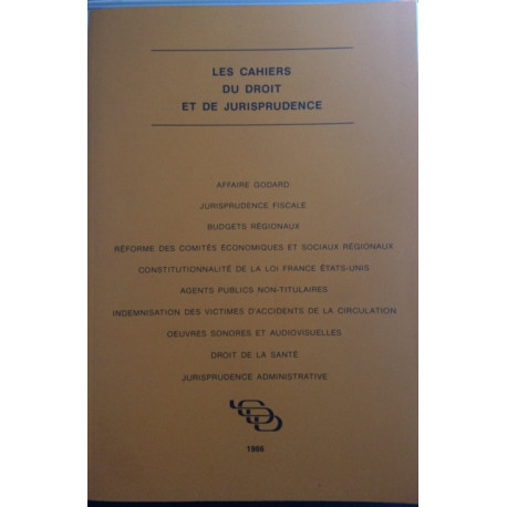 LES CAHIERS DU DROIT ET DE LA JURISPRUDENCE TOME 2 - AFFAIRE GODARD LES CAHIERS DU DROIT ET DE LA JURISPRUDENCE TOME 2 - AFFAIRE GODARD