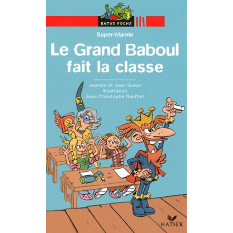 Super-Mamie : Le Grand Baboul fait la classe Super-Mamie : Le Grand Baboul fait la classe