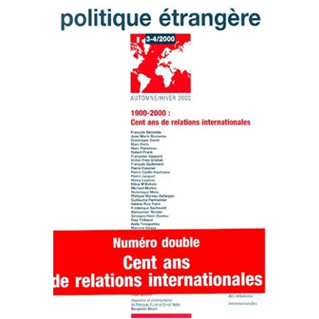 Politique étrangère nø3-4/2000: cent ans de relations... Politique étrangère nø3-4/2000: cent ans de relations...