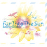 Summer Selection Compiled - Far Into the Sun