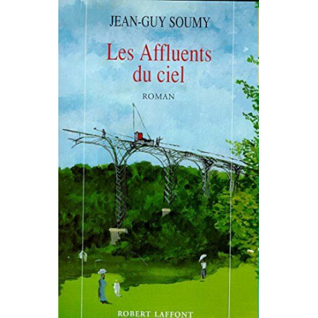 Les affluents du ciel Les affluents du ciel