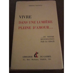 vivre dans une lumière pleine d'amour Librairie du Carmel