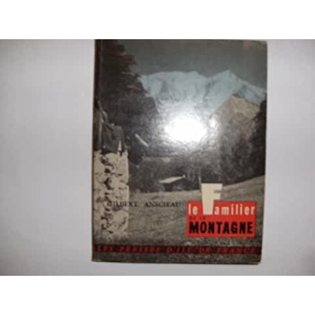 LE FAMILIER DE LA MONTAGNE LE FAMILIER DE LA MONTAGNE