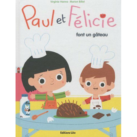 Paul et Felicie font un Gateau Paul et Felicie font un Gateau