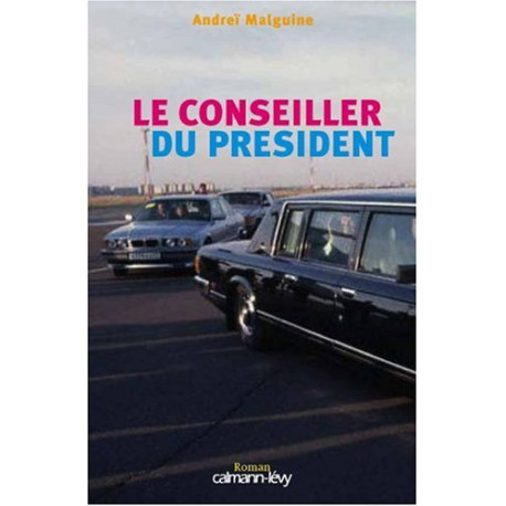 Le conseiller du Président Le conseiller du Président