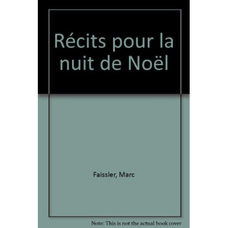 Récits pour la nuit de Noël Récits pour la nuit de Noël