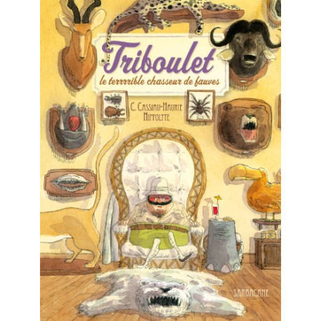 Triboulet le terrrrible chasseur de fauves Triboulet le terrrrible chasseur de fauves