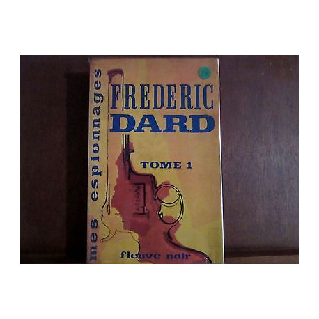 FREDERIC dard MES espionnages Tome 1