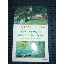 p delerm Les chemins nous inventent Le livre de poche