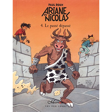 Ariane et Nicolas Tome 4 : Le passé dépassé Ariane et Nicolas Tome 4 : Le passé dépassé