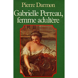 Gabrielle Perreau femme adultère