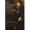 Le soleil sous la soie