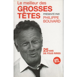 Le meilleur des Grosses têtes : 25 ans de fous rires