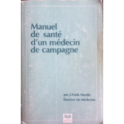 MANUEL DE SANTE D'UN MEDECIN DE CAMPAGNE
