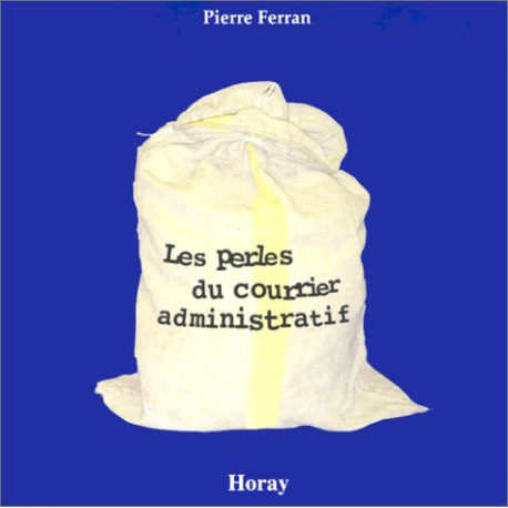 Les perles du courrier administratif Les perles du courrier administratif