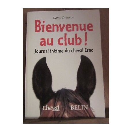 Sylvie overnoy Bienvenue au club Journal intime du cheval crac Sylvie overnoy Bienvenue au club Journal intime du cheval crac