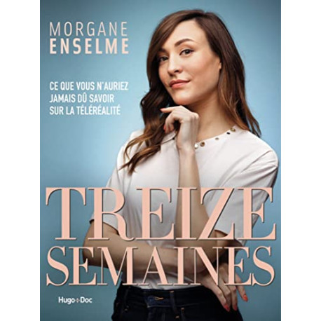 Treize semaines Treize semaines