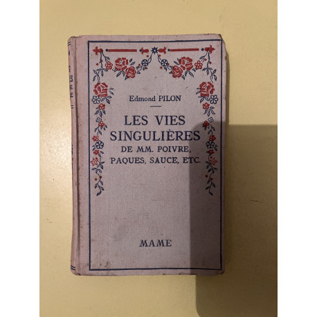 Les vies singulières de MM. Poivre paques sauce etc