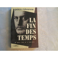 La Fin Des Temps. D'une Ère À L'autre