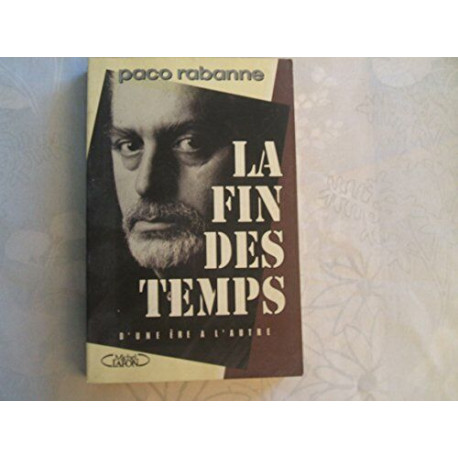 La Fin Des Temps. D'une Ère À L'autre