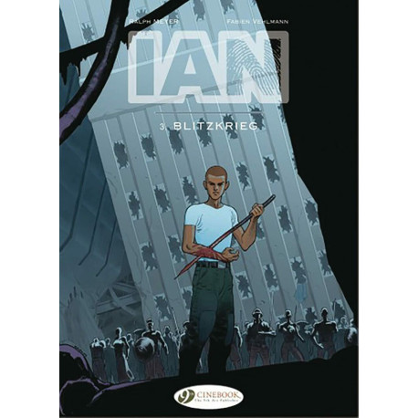 Ian Vol. 3: Blietzkrieg Ian Vol. 3: Blietzkrieg