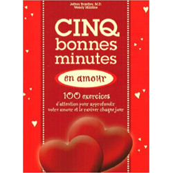 Cinq Bonnes Minutes en Amour : 100 Exercices D'att