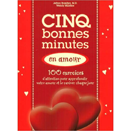 Cinq Bonnes Minutes en Amour : 100 Exercices D'att