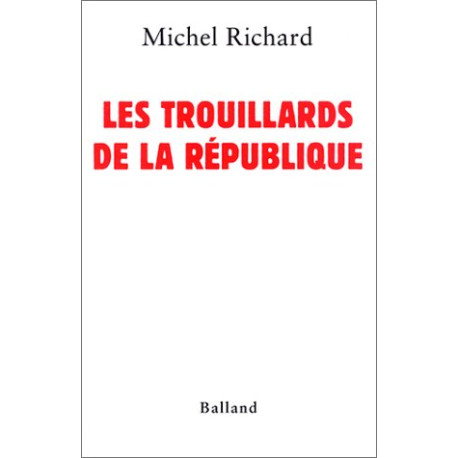 Les Trouillards de la République Les Trouillards de la République