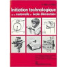 INITITATION TECHNOLOGIQUE DE LA MATERNELLE A L'ECOLE ELEMENTAIRE