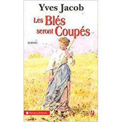 Les blés seront coupés