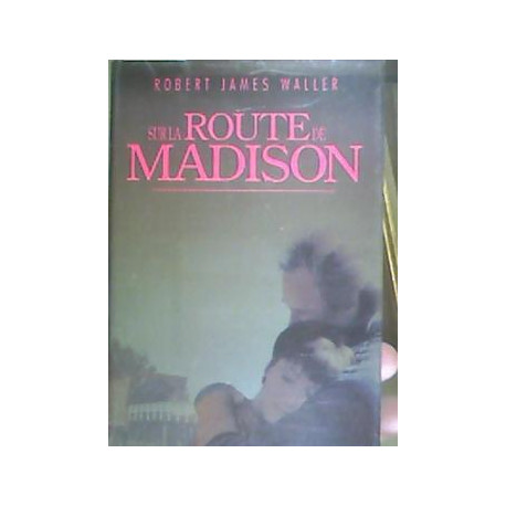 Sur la route de Madison Sur la route de Madison
