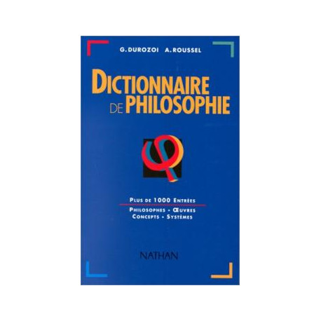 Dictionnaire de philosophie Dictionnaire de philosophie
